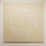 Science of fiction, fiction of science, 2022. Acrylic painting on canvas, 146 x 146 cm